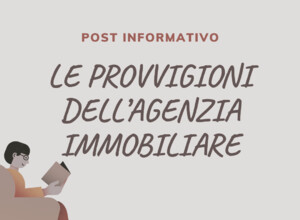 LE PROVVIGIONI DELL'AGENZIA IMMOBILIARE